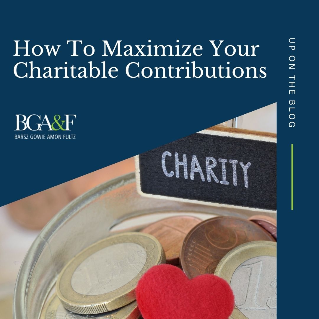 How To Maximize Charitable Giving - Barsz Gowie Amon & Fultz